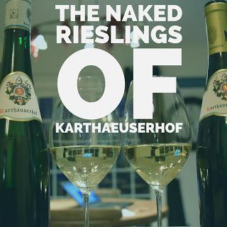 The Naked Rieslings of Karthauserhof