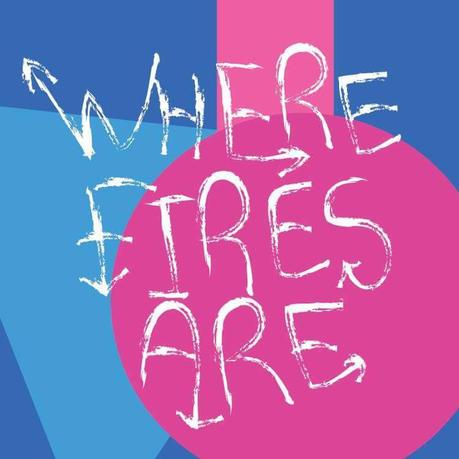 Where Fires Are Image may contain: text