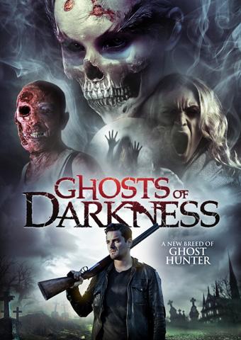 “GHOSTS OF DARKNESS” HITS VOD THIS MARCH