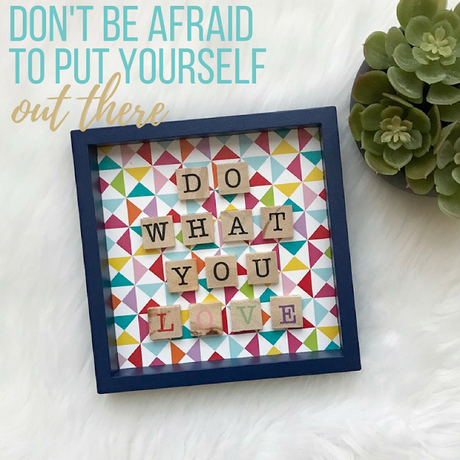 Don't Be Afraid To Put Yourself Out There Don't Be Afraid To Put Yourself Out There