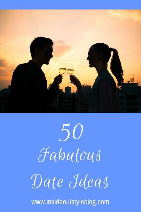 Over 50 Fabulous Date Ideas Over 50 Fabulous Date Ideas