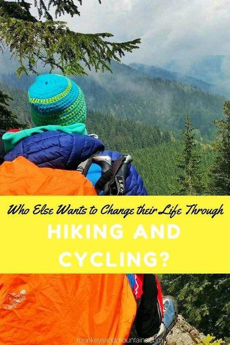 Who Else Wants to Change Their Life By Hiking and Cycling?