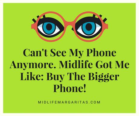 I Blame Midlife for Having to Buy a New HUGE Phone!