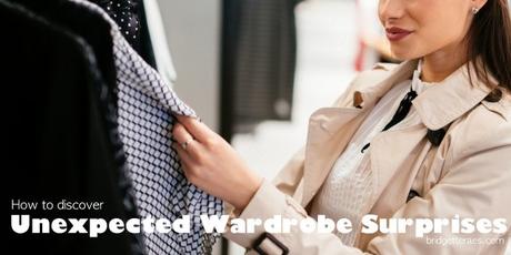 How to Discover Unexpected Wardrobe Surprises