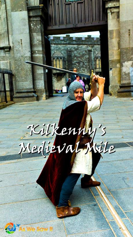 One Day in Kilkenny, Ireland Are you spending a day in Kilkenny, Ireland? Try a costumed tour of its Medieval Mile. Kids love it!