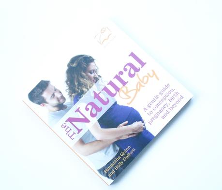The Natural Baby - The Only Baby Book You'll Ever Need