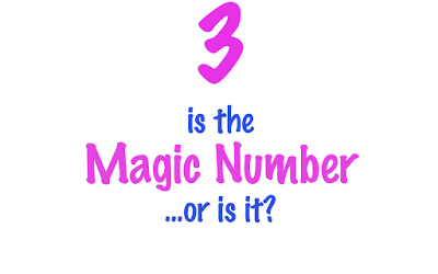 Is 3 Really the Magic Number?