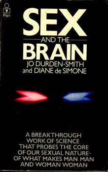 Sex and the Brain by Jo Durden-Smith and Diane de Simone
