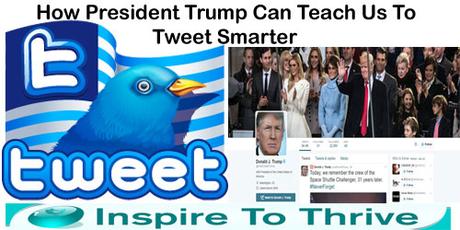 9 Ways President Trump Will Teach You To Tweet Smarter