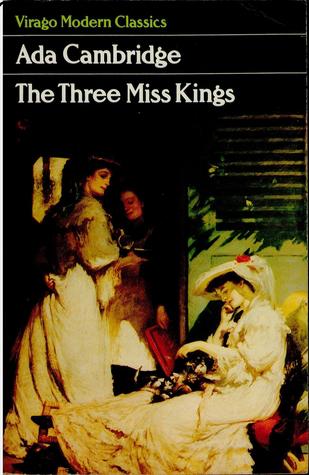 The Three Miss  Kings by Ada Cambridge
