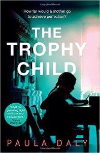 The Trophy Child – Paula Daly