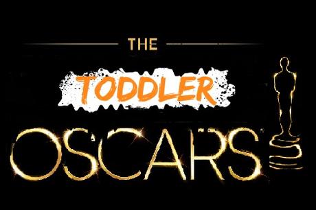 The Toddler Oscars