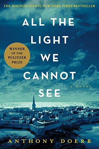All the Light We Cannot See: A Novel by [Doerr, Anthony]