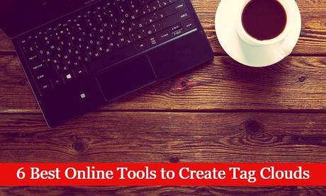 6 Best Online Tools to Create Tag Clouds