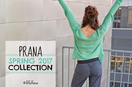 Prana Spring 2017 Collection Prana Spring 2017 Collection