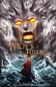 Sponsored Review: Danika reviews The Lady’s Bride by M. A. Jodat-Danbrani