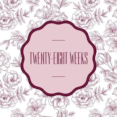Twenty-Eight Weeks