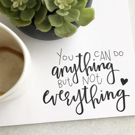 You Can Do Anything But Not Everything You Can Do Anything But Not Everything