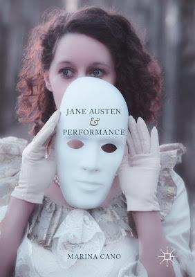 MARINA CANO, JANE AUSTEN AND PERFORMANCE - THE 'PERFORMATIVE POTENTIAL' BEHIND AUSTEN WORKS MARINA CANO, JANE AUSTEN AND PERFORMANCE - THE 'PERFORMATIVE POTENTIAL' BEHIND AUSTEN WORKS