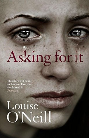 Louise O’Neill: Asking For It (2015)