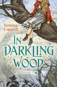 In Darkling Wood – Emma Carroll