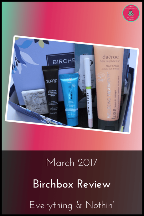 March 2017 Birchbox Review March 2017 Birchbox Review