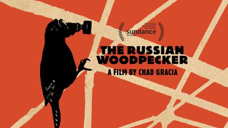 Movie Review: ‘Russian Woodpecker’