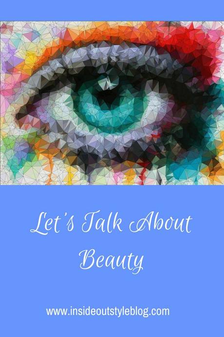 Let’s Talk About Beauty and What it Means