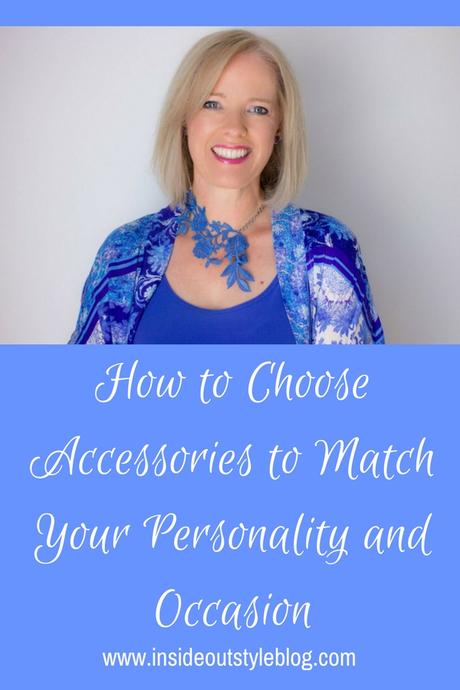 how to choose accessories for the occasion and your personality