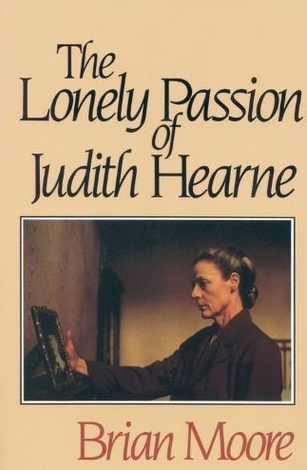 On Brian Moore’s The Lonely Passion of Judith Hearne (1955)
