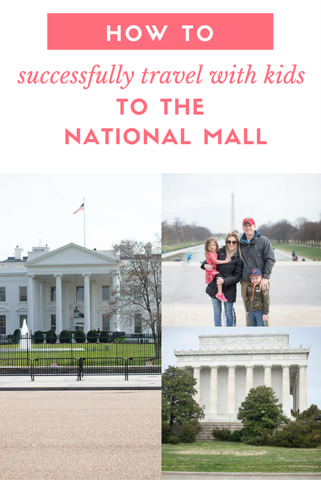 How to successfully travel with kids to the National Mall How to successfully travel with kids to the National Mall