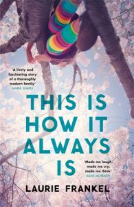 This Is How It Always Is – Laurie Frankel