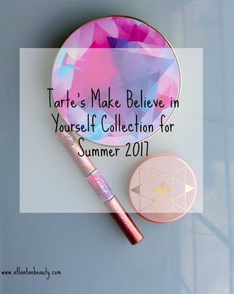 Tarte's Make Believe in Yourself Collection for Summer 2017