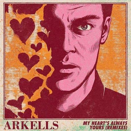 Get Ready for the Remix: Arkells’ My Heart’s Always Yours Get Ready for the Remix: Arkells’ My Heart’s Always Yours