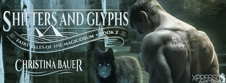 Shifters & Glyphs by Christina Bauer @XpressoReads @CB_Bauer Shifters & Glyphs by Christina Bauer @XpressoReads @CB_Bauer