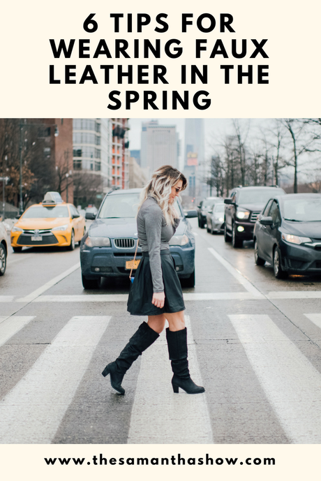 6 tips for wearing faux leather in the spring