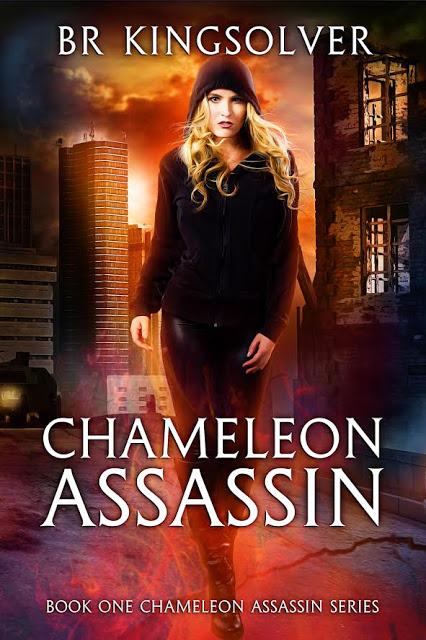 B.R. Kingsolver: CHAMELEON ASSASSIN (Series 1&2)