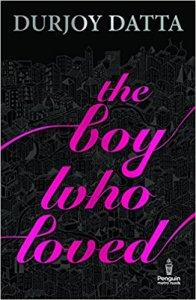Durjoy Datta’s next novel The Boy Who Loved