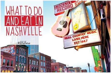 What To Do And Eat In Nashville