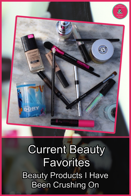 Current Beauty Favorites (Beauty Products I Have Been Crushing On) Current Beauty Favorites