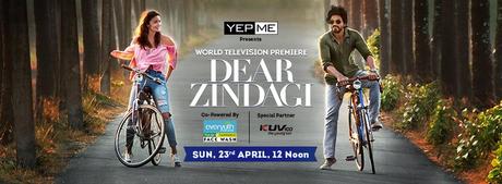 Dear Zindagi on 23rd April at 12 PM on Zee Cinema, Reasons to watch this World Television Premiere