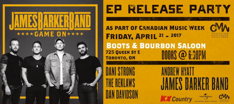 CMW 2017: Game On, James Barker Band Release Party with Andrew Hyatt, Dan Davidson and Friends