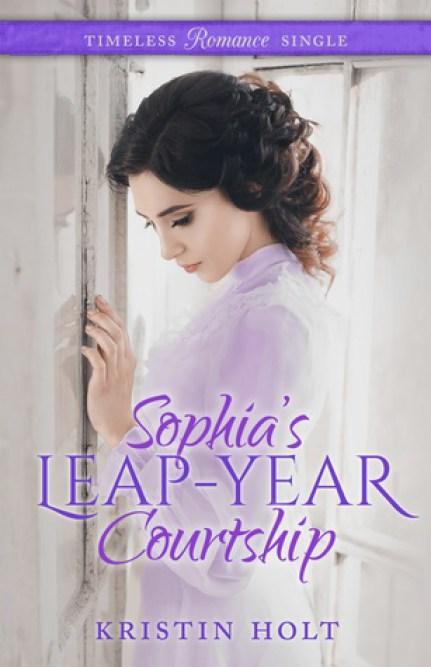 Sophia’s Leap-Year Courtship by Kristin Holt