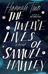 The Twelve Lives of Samuel Hawley: A Novel