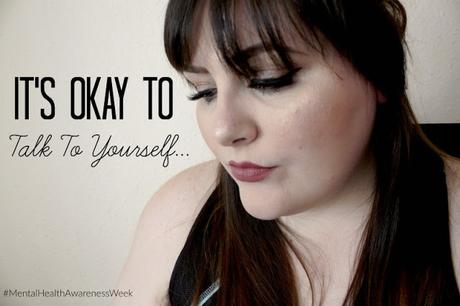 IT'S OKAY TO TALK TO YOURSELF