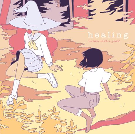 In Love With A Ghost: Healing