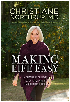 Bringing Heaven to Earth with Dr. Christiane Northrup: Making Life Easy #BookReview