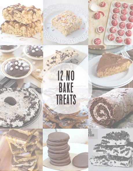 12 No Bake Treats!