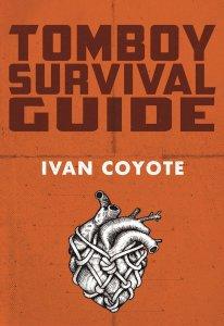 Danika reviews Tomboy Survival Guide by Ivan Coyote