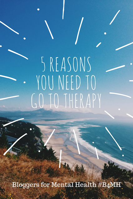 5 Reasons You Should Go to Therapy